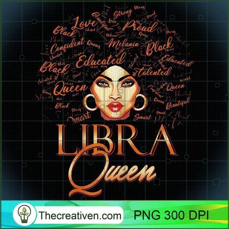 Womens Libra Queen Born In September October Melanin Png Afro Women