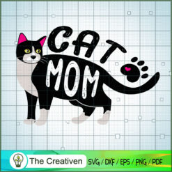 Cat Mom SVG cut file Cat Mama cutting file Crazy cat lady Cat lovers cuttables Fur Mom Funny cats Silhouette Cricut Die Cuts Vinyl T-shirt