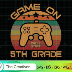 Game on 5th Grade Retro Back to School SVG, Game on 5th Grade Retro Back to School Digital File, Back to School SVG, Graduation SVG