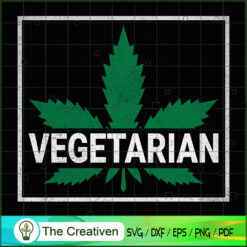 Vegetarian Cannabis SVG , Marijuana Leaf SVG, Cannabis SVG, Pot Leaf SVG, Weed SVG