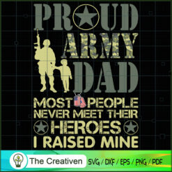 Proud Army Dad SVG , Veteran SVG, Veterans Day SVG, US Army SVG, American Flag SVG