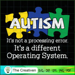 Autism Not Processing Error Different OS SVG , Autism Awareness SVG , Love Autism SVG