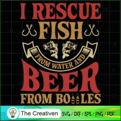 I Rescue Fish from Water Beer Bottles SVG , Fishing SVG,Fishing Boat SVG ,Bass Fish SVG ,Fisherman SVG ,Fishing Hook SVG