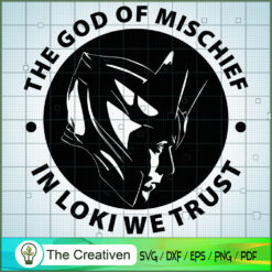 The God Of Mischief In Loki We Trust SVG, Loki SVG, Tom Hiddleston SVG, Loki Marvel SVG