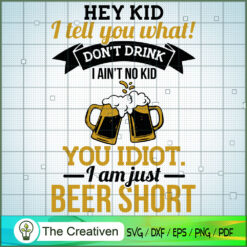 Funny Beer Lover Design for Joke Day SVG , Beer SVG, Drink SVG , Summer Drink SVG