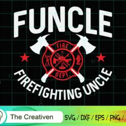 Funcle Firefighting Uncle SVG , Fireman Flag SVG, Firefighter American Flag SVG, Fire Department Flag SVG, Axe Fire Hydrant SVG