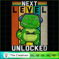 Next Level Unlocked Dinosaur SVG, Dinosaur T-rex SVG, Jurassic Park SVG, Jurassic World SVG
