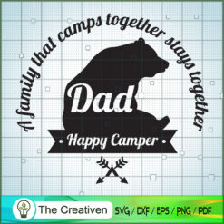 BEAR a Family That Camps Together SVG, Camping SVG, Adventure SVG, Love Camper SVG, Travel SVG