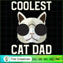 Coolest Cat Dad SVG , Cat SVG files For Cricut, Cat SVG, Cat Silhouette
