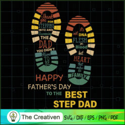 Happy Fathers Day for the Best Step Dad SVG, Daddy SVG, Father SVG
