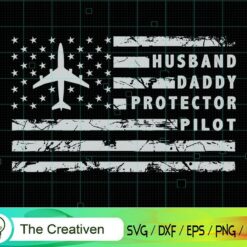 Husband Daddy Protector Pilot Flag SVG, Husband Daddy Protector Pilot Flag Digital File, Pilot SVG