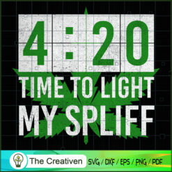 4:20 Times To Light My Spliff SVG , Marijuana Leaf SVG, Cannabis SVG, Pot Leaf SVG, Weed SVG