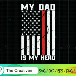My Dad is My Hero American USA Flag SVG , Fireman Flag SVG, Firefighter American Flag SVG, Fire Department Flag SVG, Axe Fire Hydrant SVG