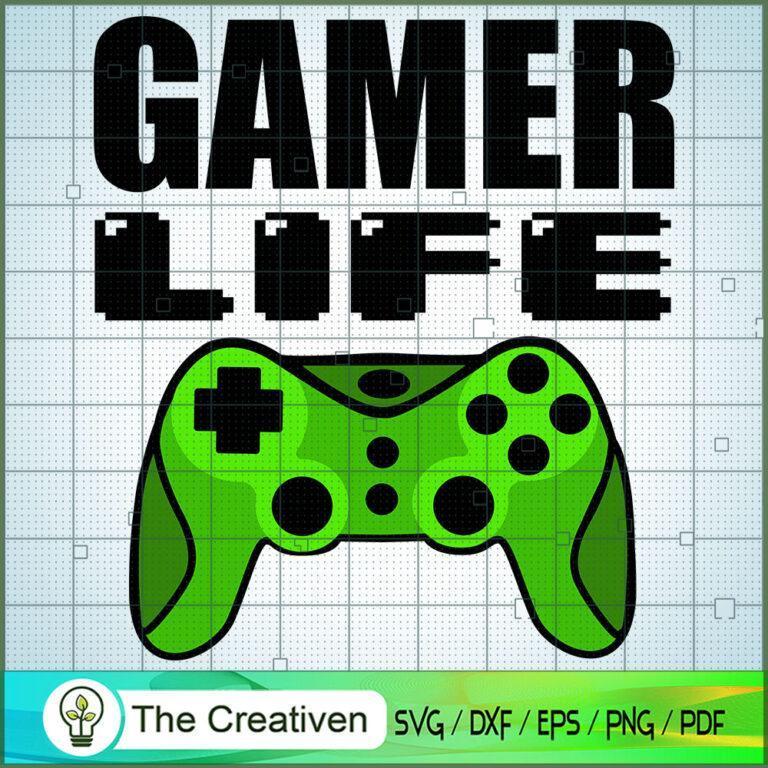 Gamer Life SVG, Gaming SVG, Trending SVG, Game Controller SVG - Premium ...