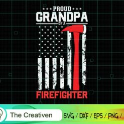 Proud Grandpa of a Firefighter USA Flag SVG , Fireman Flag SVG, Firefighter American Flag SVG, Fire Department Flag SVG, Axe Fire Hydrant SVG
