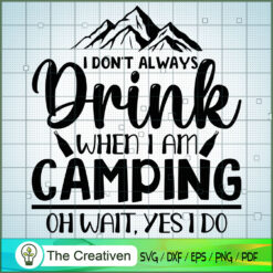 Funny Camping Lover SVG, Camping SVG, Adventure SVG, Love Camper SVG, Travel SVG