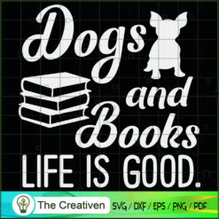 Dog and Books Are Good Cute Animal SVG , Dog SVG , Dog Silhouette , Dog Cute SVG