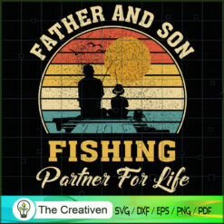 Father and Son Fishing Partner for Life SVG, Daddy SVG, Father SVG