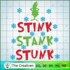 Stink Stank Stunk SVG, Grinch Christmas SVG, The Grinch SVG