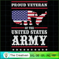 Proud Veteran of the US Army, Veteran SVG, Army SVG, Veterans Day SVG, Veteran Flag SVG , Veteran SVG