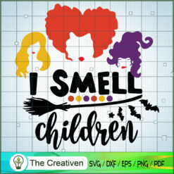 The Sanderson Smell Children SVG, Halloween SVG, Hocus Pocus SVG, Witches SVG