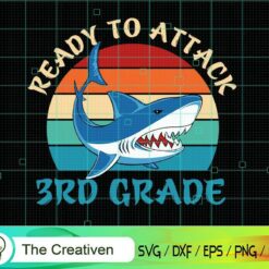Ready to Attack 3rd Grade Shark Vintage SVG, Ready to Attack 3rd Grade Shark Vintage Digital File, Back to School Shark SVG, Vintage SVG