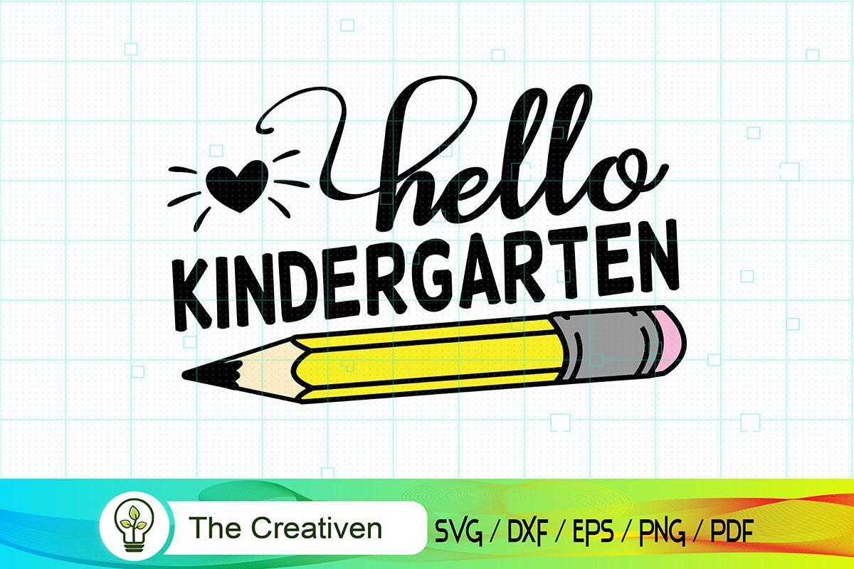 Hello Kindergarten SVG, Hello Kindergarten Digital File, Back To School ...