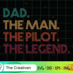 Retro Style Dad the Man Pilot Legend SVG, Retro Style Dad the Man Pilot Legend Digital File, Pilot SVG