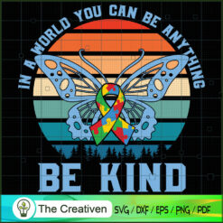 In a World Be Kind Autism Butterfly SVG, Autism Butterfly SVG,Peace Love SVG, Hippie Soul SVG