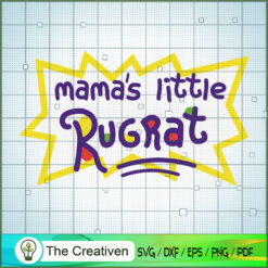 Mama's Little Rugrat SVG, Rugrats Characters SVG, Rugrats SVG