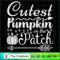 Cutest Pumpkin in the Patch Halloween SVG, Cutest Pumpkin SVG, Halloween SVG