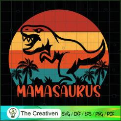 Mamasaurus Dinosaur SVG, Dinosaur T-rex SVG, Jurassic Park SVG, Jurassic World SVG
