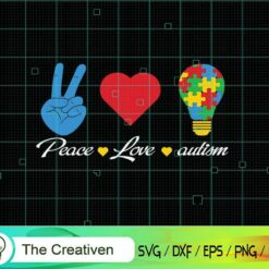 Peace Love Autism Awareness SVG, Peace Love Autism Awareness Digital File, Autism Awareness SVG, Peace Love SVG