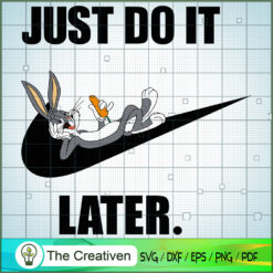 Just Do It Later Nike Bug Bunny SVG , Nike SVG , Nike Bug Bunny SVG , Looney Tunes SVG , Bug Bunny Nike SVG