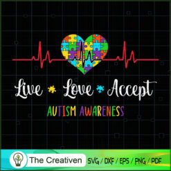 Live Love Accept Autism Awareness SVG, Live Love Accept SVG, Autism Awareness SVG