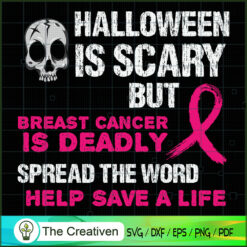 Halloween Scary but Breast Cancer Deadly SVG, Pinky SVG, Breast Cancer Awareness SVG, Cancer SVG