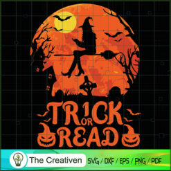 Trick or Read Halloween Reading Lover SVG , Happy Halloween Digital File, Halloween SVG