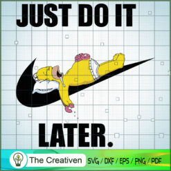 Just Do It Later Nike Homer Simpson SVG , Nike Simpson SVG , Homer Simpson SVG , The Simpsons SVG , The Simpsons Nike SVG