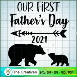 Our First Fathers Day 2021 SVG, Daddy SVG, Father SVG