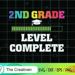Graduation 2ND Grade Level Complete SVG, Graduation 2ND Grade Level Complete Digital File, Back to School Level SVG