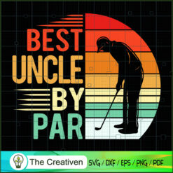 Vintage Best Uncle by Par Lover Golfer SVG, Play Golf SVG, Golfer SVG, Golf Ball SVG