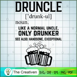 Funny Druncle Drinking SVG , Beer SVG, Drink SVG , Summer Drink SVG
