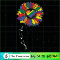 Rainbow Sunflower Love is Love LGBT SVG, Rainbow Sunflower SVG, LGBT SVG