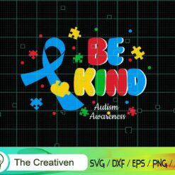 Be Kind Puzzle Pieces Autism Awareness SVG , Autism Awareness SVG , Love Autism SVG