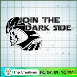 Join The Dark Side SVG, Star Wars SVG, Star Wars Character SVG