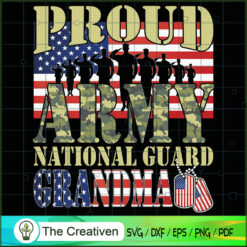 Proud Army National Guard Grandma SVG , Veteran SVG, Veterans Day SVG, US Army SVG, American Flag SVG