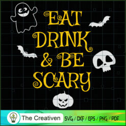 Eat Drink and Be Scary Babyghost SVG, Babyghost SVG, Halloween SVG