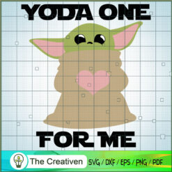 Yoda One For Me SVG , Baby Yoda Svg, Star Wars Movie, Yoda Best Gifts