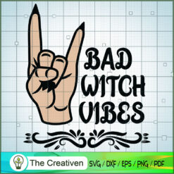Bad Witch Vibes Funny Halloween SVG , Bad Witch SVG , Funny Halloween SVG