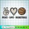 Peace Love Basketball copy
